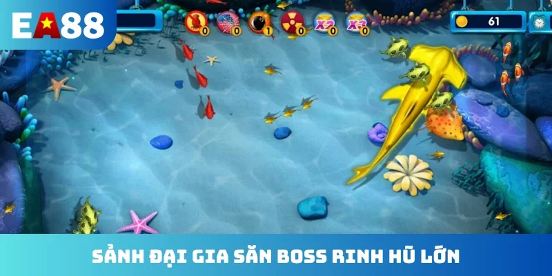 Sảnh đại gia săn boss rinh hũ lớn