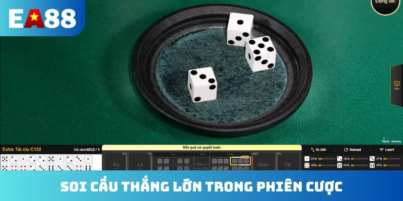 Soi cầu thắng lớn trong phiên cược