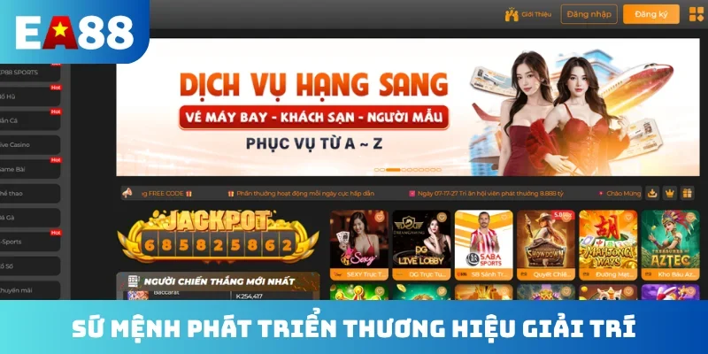Sứ mệnh phát triển thương hiệu giải trí